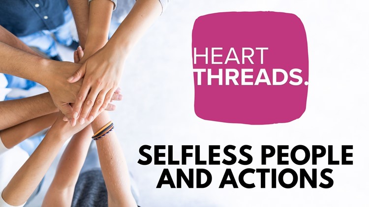 HeartThreads | Selfless people and actions