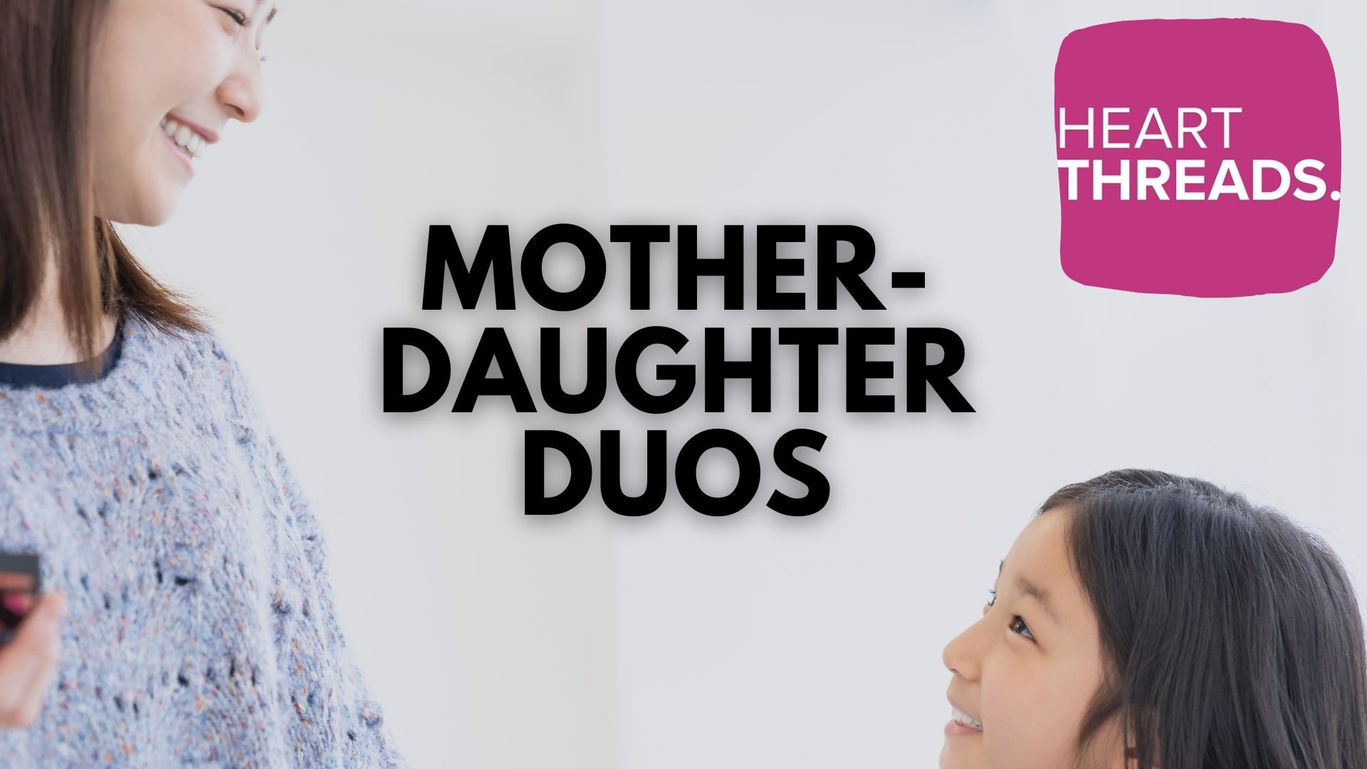 Stories focusing on strong mother-daughter duos and what bonds them together, as well as heartwarming stories of what they have achieved as a team.