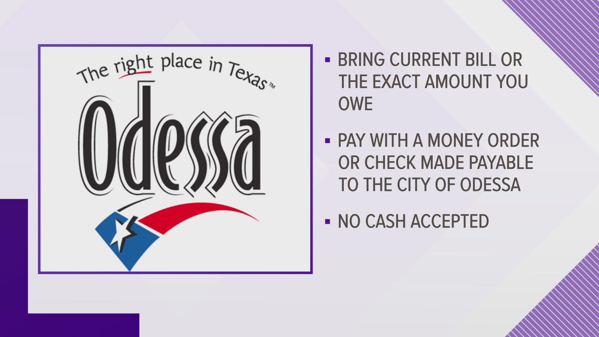 Odessa citizens can still pay bills by using money orders or checks at Odessa city hall.