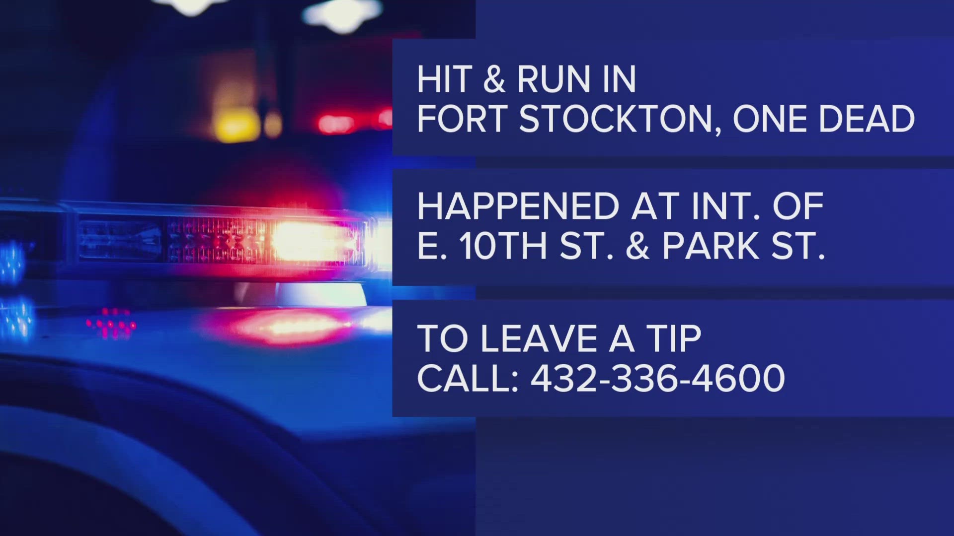 Fort Stockton Police investigating possible deadly hit and run