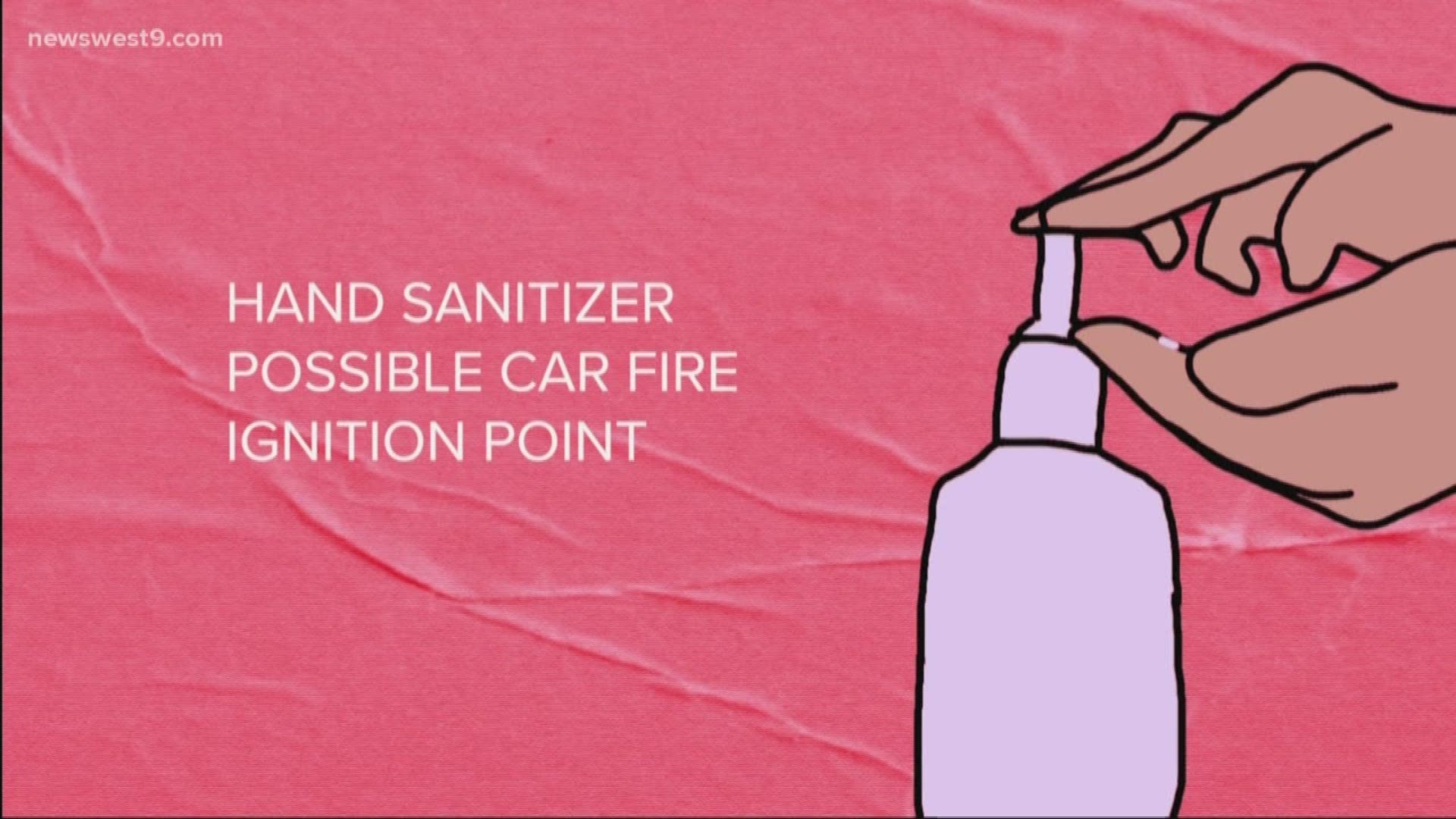 While it's not common, the West Texas heat and things like hand sanitizer and hairspray can cause your car to catch fire.