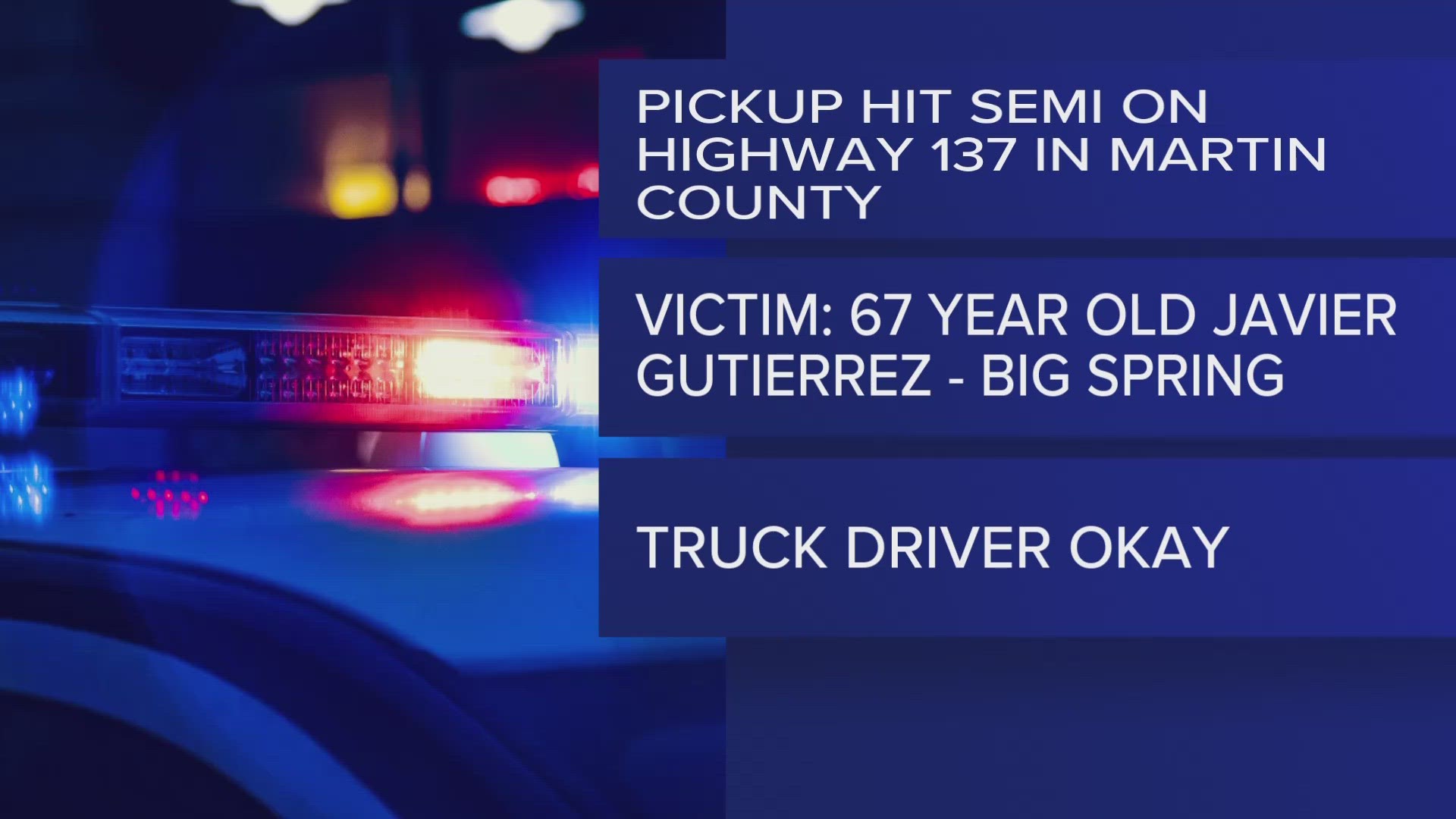 67-year-old Javier Delucas-Gutierrez of Big Spring was killed in the crash on May 24.