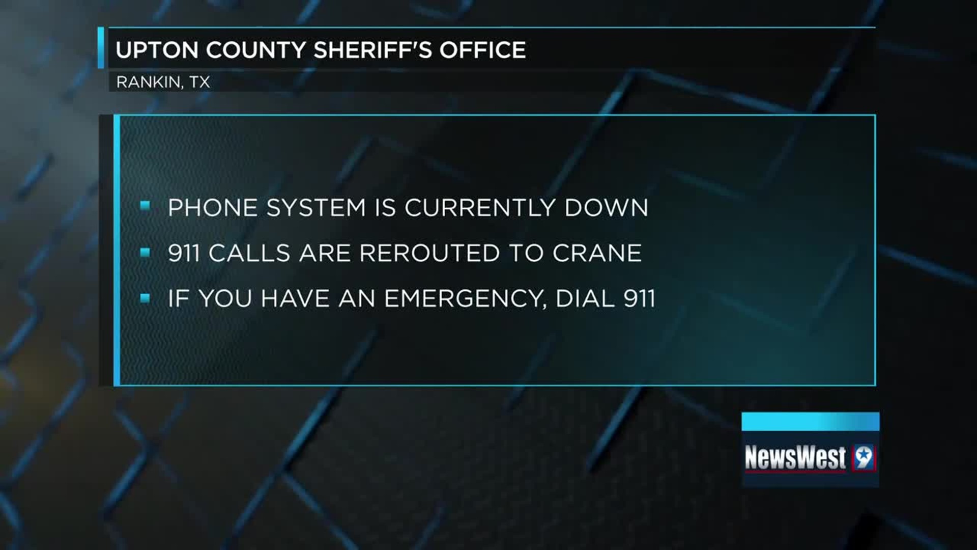 Upton Co. Sheriff’s Office phone lines temporarily down