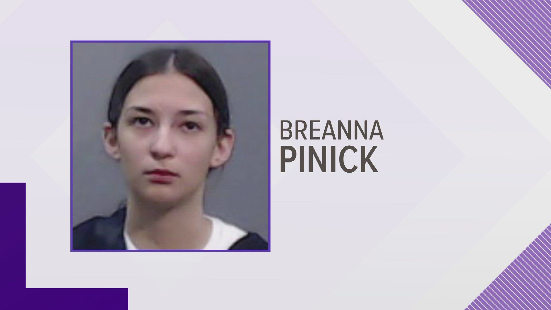 Breanna Pinick, 20, was allegedly intoxicated behind the wheel when the fatal crash occurred. Now, she has been indicted for two felony charges.