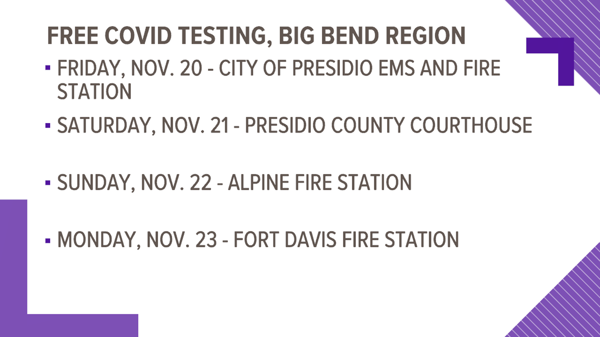 Tests at each site will be available from 9 a.m. to 4 p.m. on each date or until supplies run out.