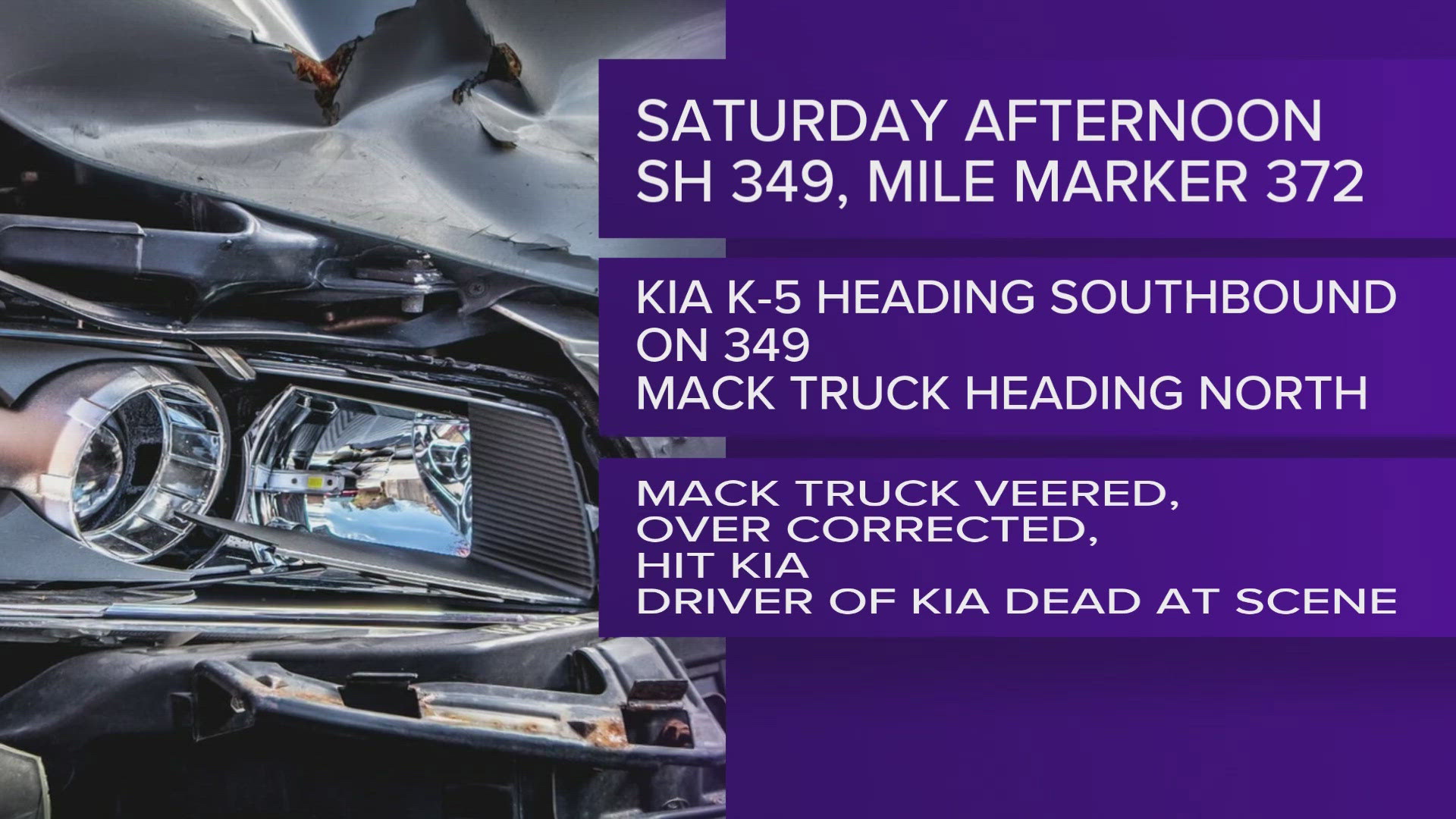 The vehicles involved were a 2021 Kia K5 and a 2019 Mack truck with a trailer.