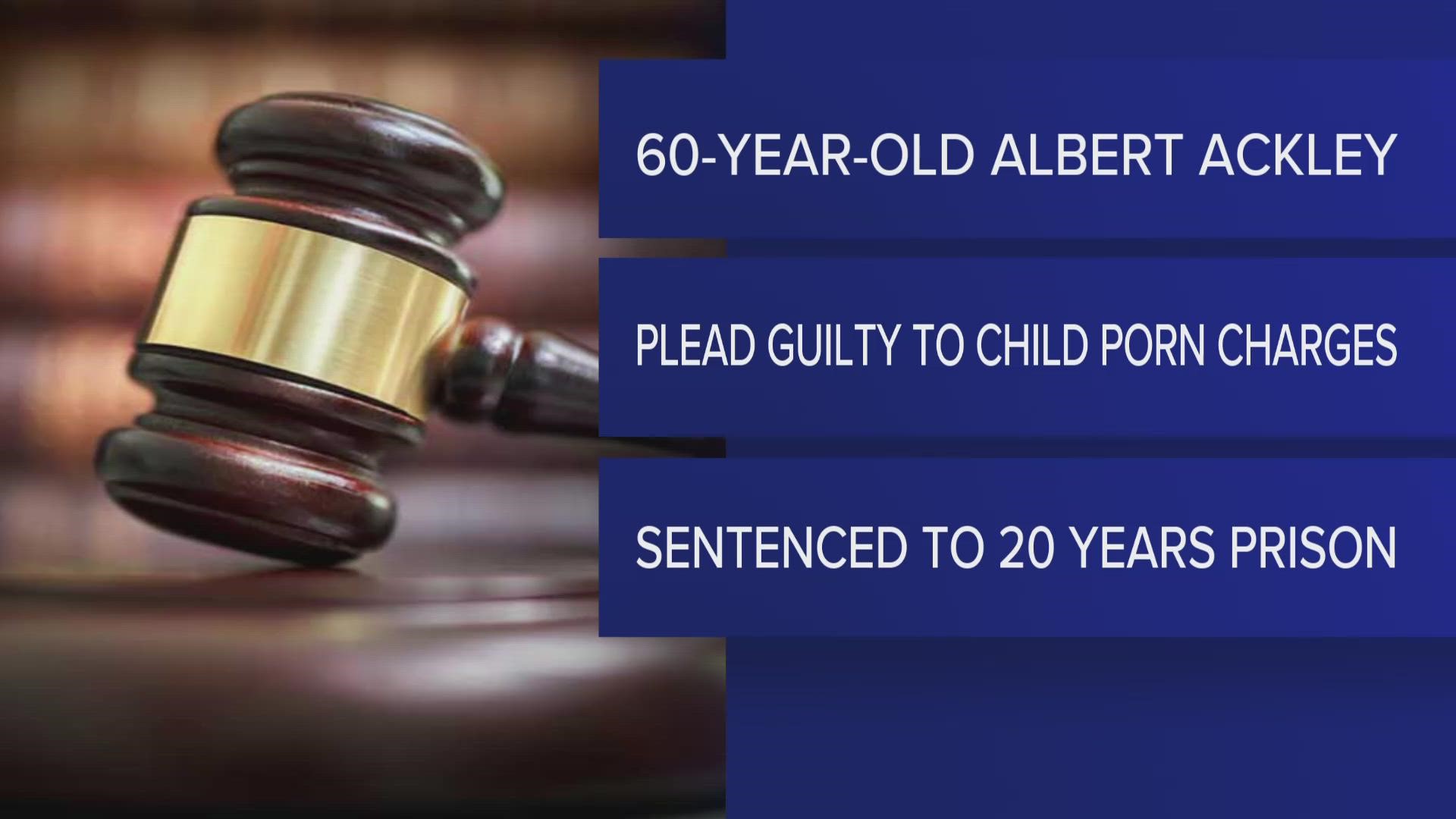60-year-old Albert Ackley was arrested in March 2022 and pled guilty to the charges in August 2022.