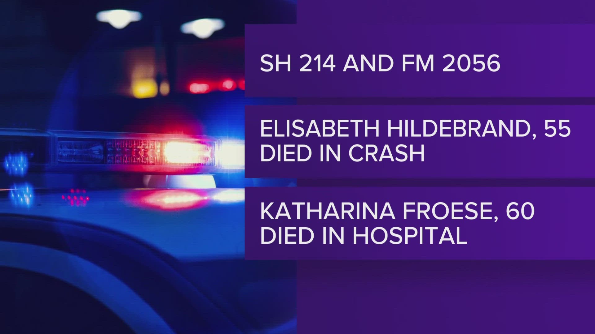 55-year-old Elisabeth Hildebrand of Seminole was pronounced dead at the scene of the of the crash on August 14. Later, Katharina Froese, 60, died at the hospital.