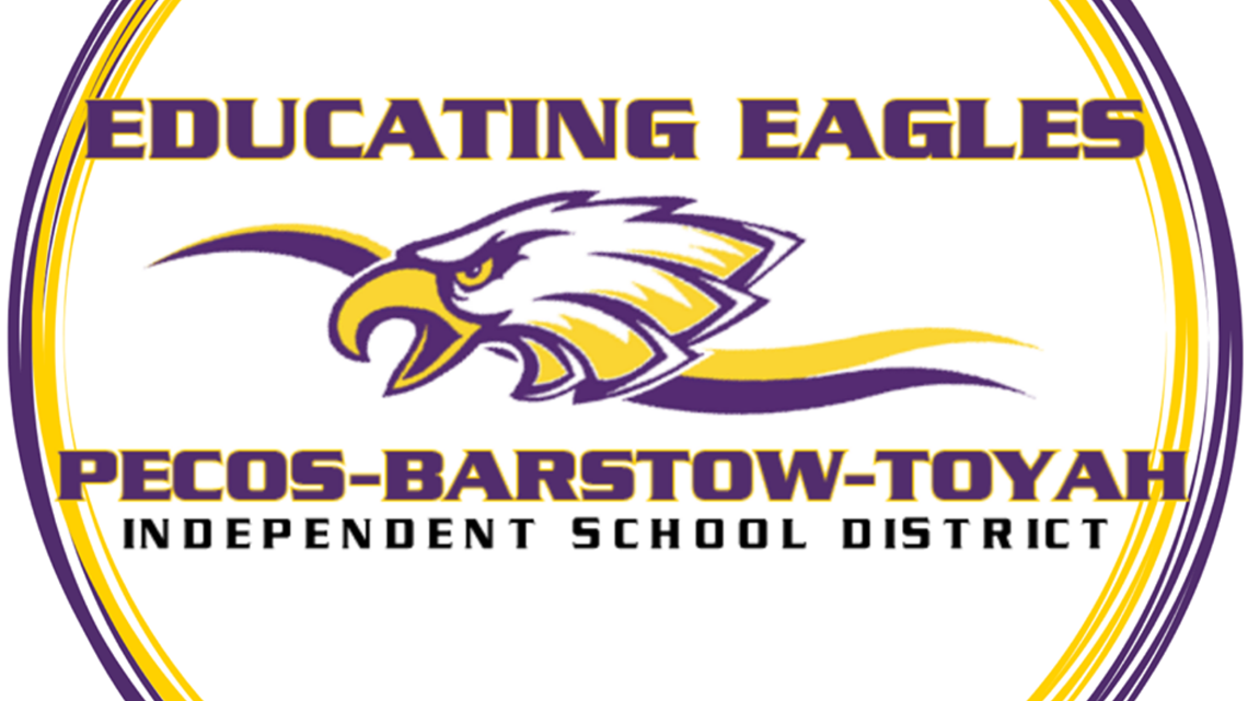 Pecos-Barstow-Toyah ISD - For the safety of our students, the