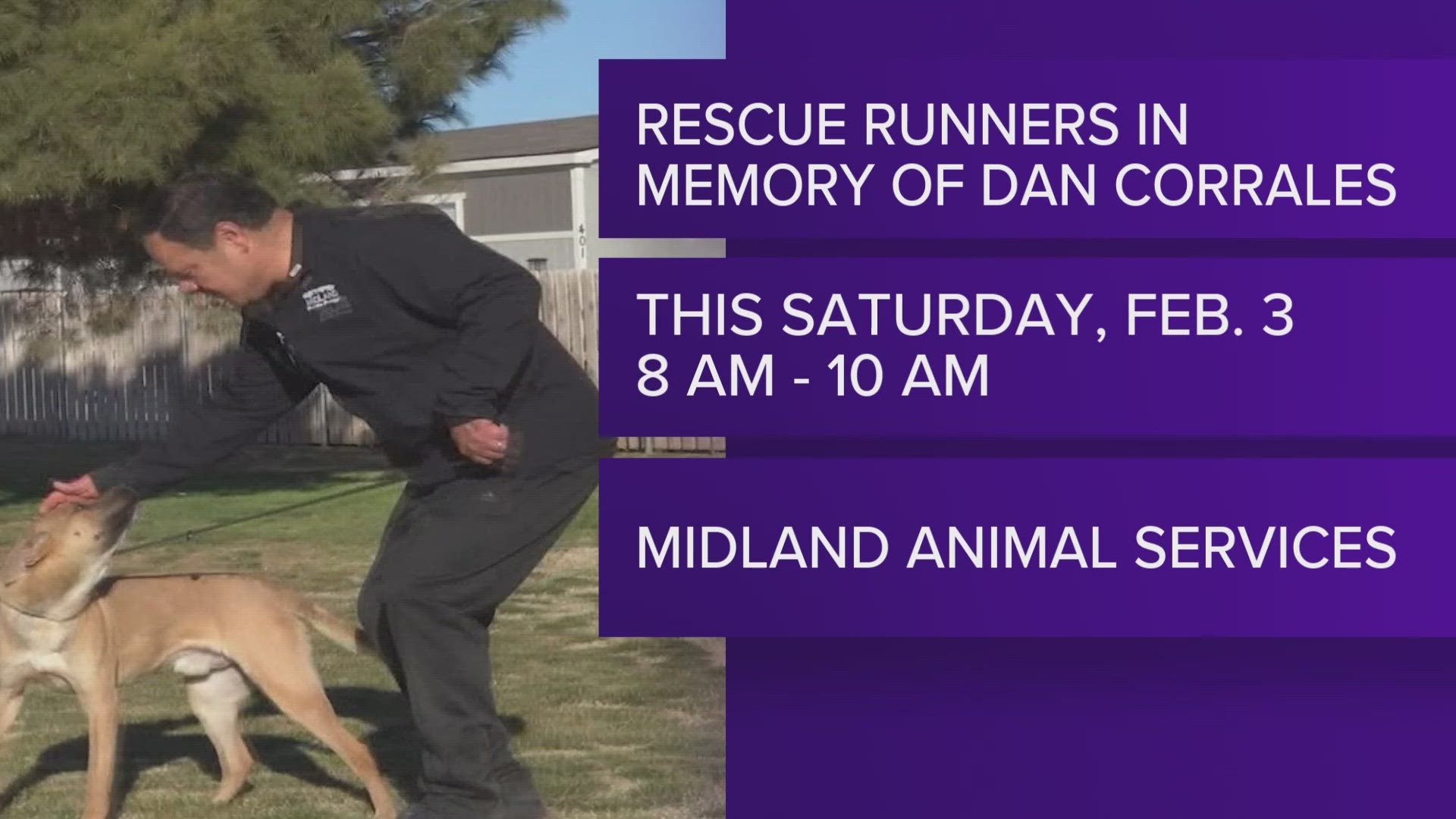 On Feb. 3, Rescue Runners will be dedicated to the memory of Dan Corrales and "his love and dedication to the animals of Midland."