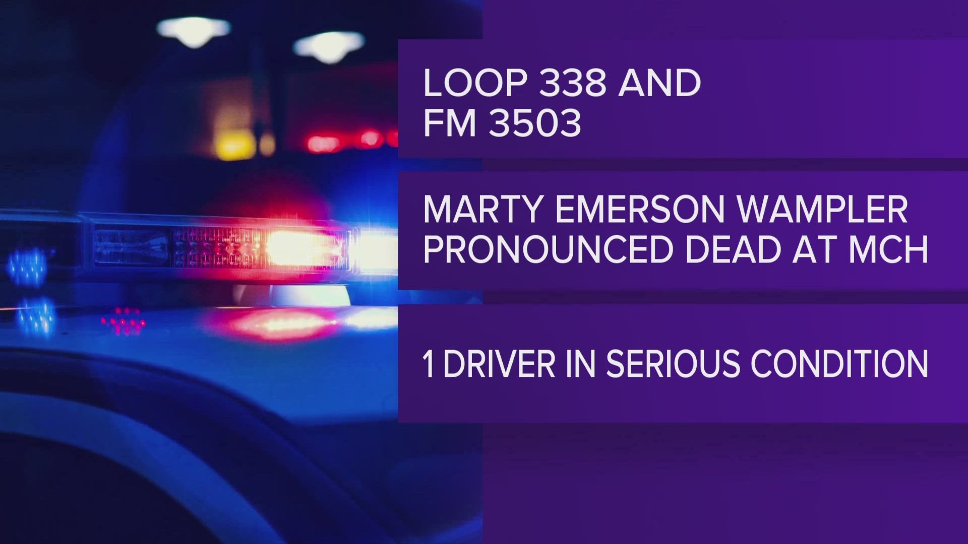 Marty Emerson Wampler, 63, was transported to Medical Center Hospital after a brutal crash in Ector County. Wampler later died according to MCH medical staff.