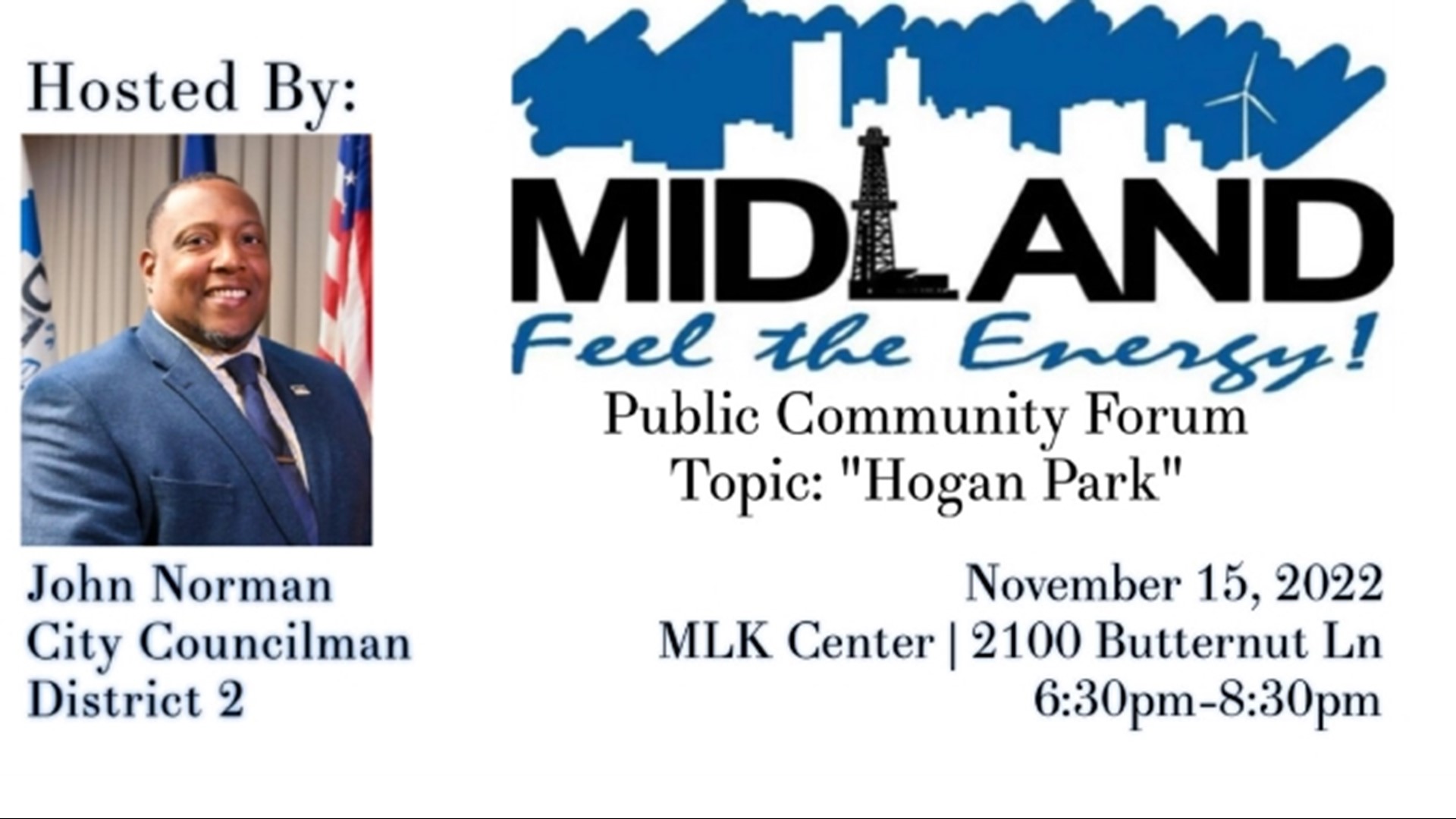 This forum will take place at the MLK center in Midland on Nov. 15 at 6:30 p.m. Everyone that wants to speak is encouraged to attend.