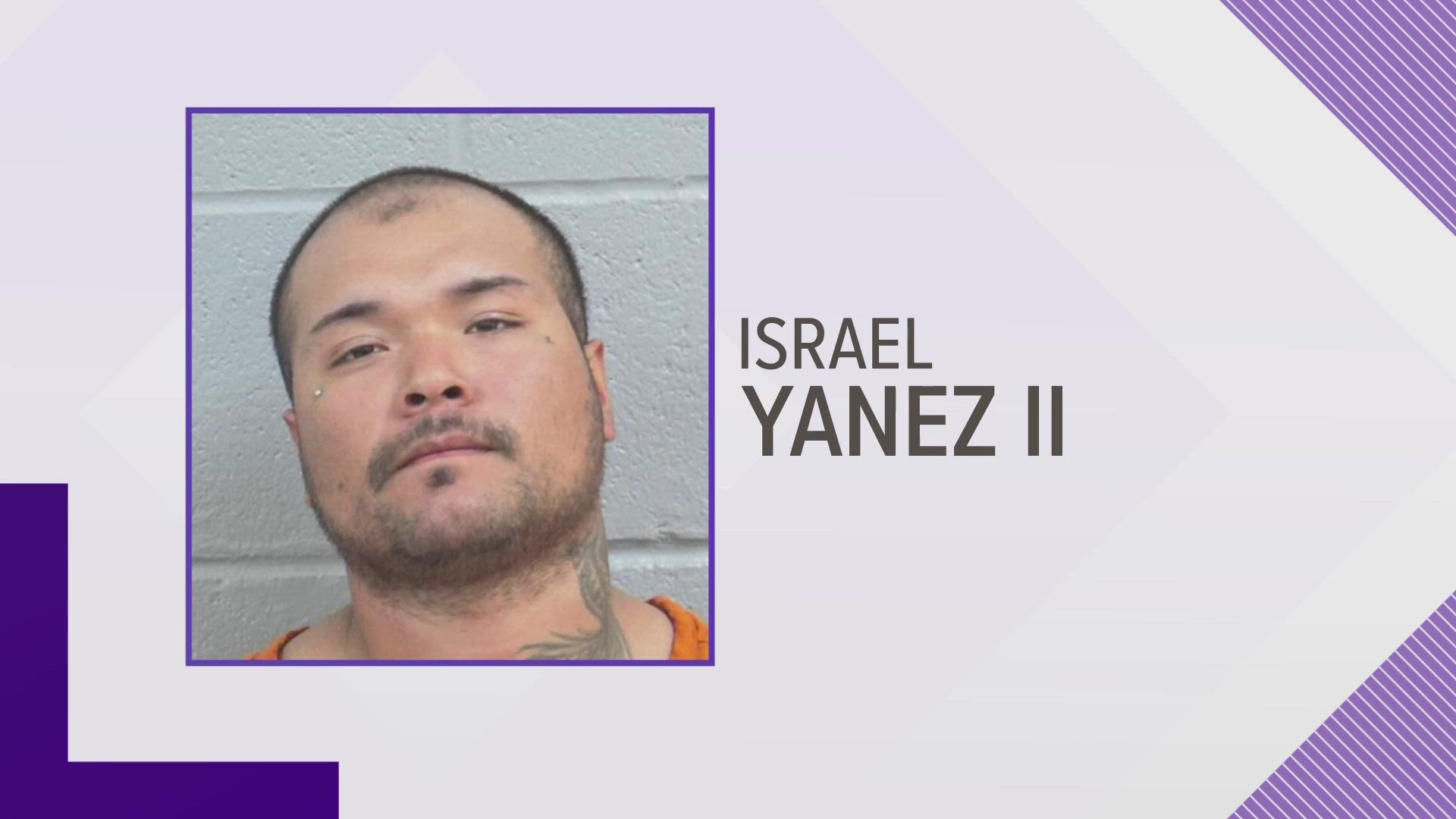 Israel Yanez II, 24, has been charged with first degree murder.