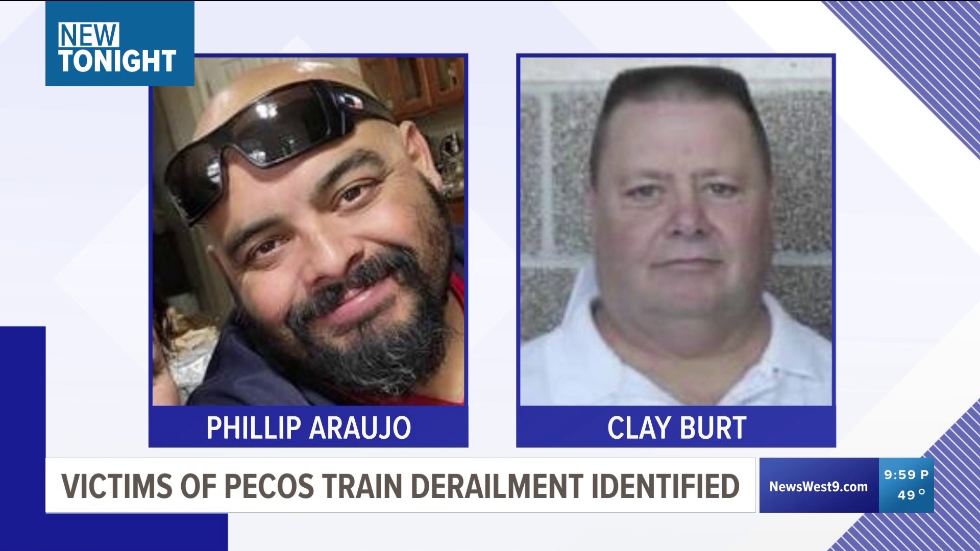Clay Burt, 63, of Sweetwater, and Phillip Araujo, 47, of Del Rio, have been confirmed by law enforcement as the two who died in the Pecos train derailment.