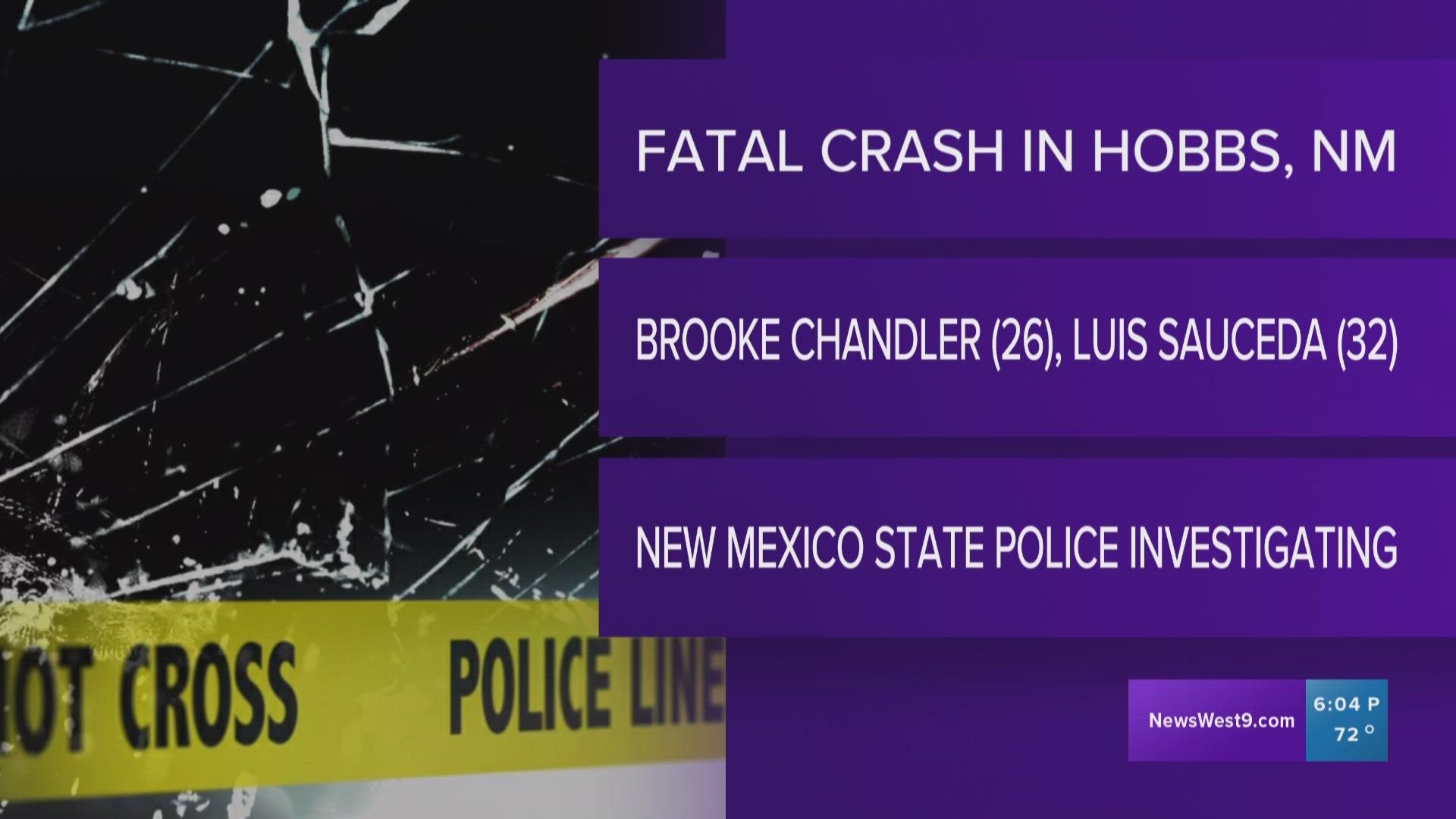 26-year-old Brooke Chandler and 32-year-old Luis Sauceda were killed in the crash.