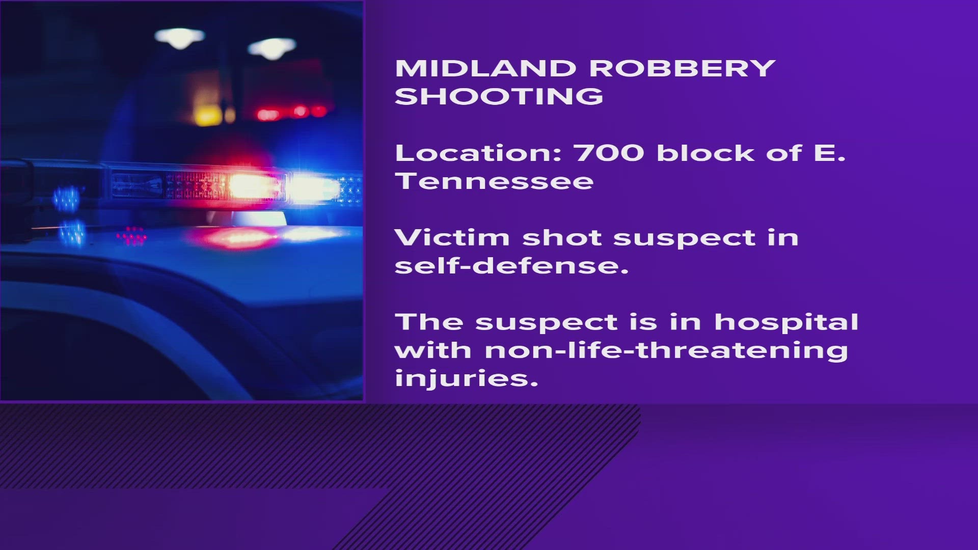 Detectives learned that a man was the victim of a robbery, which resulted in the victim shooting the suspect in self-defense.