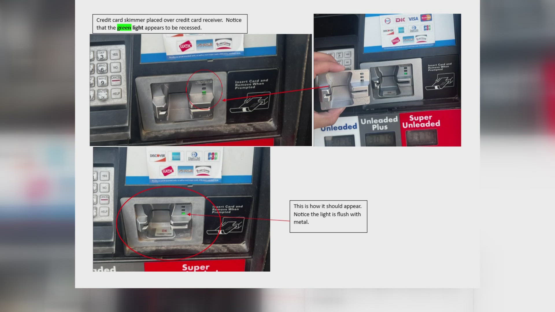 Due to the covert way the skimmers are placed, these devices can be challenging to detect unless one remains vigilant.