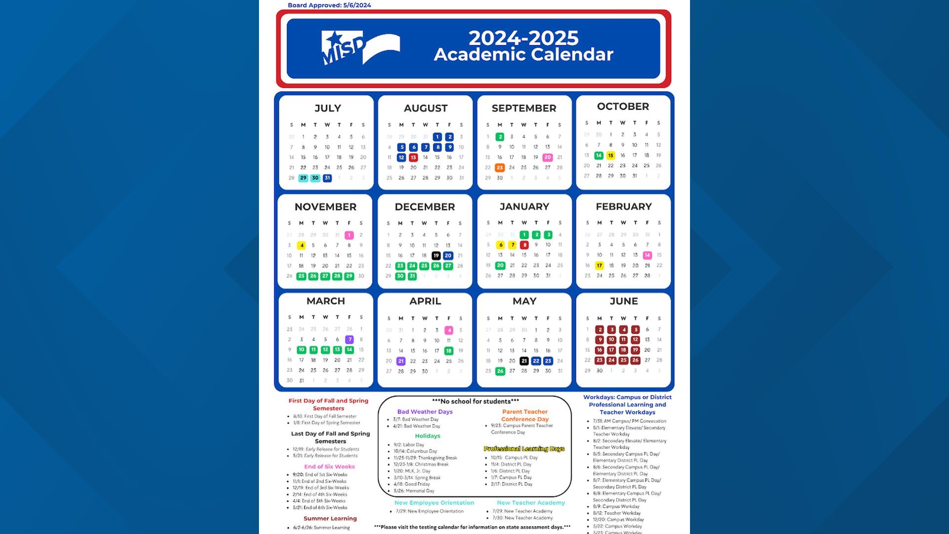 The notable changes to the calendar include the first day of school starting on Tuesday, August 13, and the conclusion of the school year on May 21 for students.