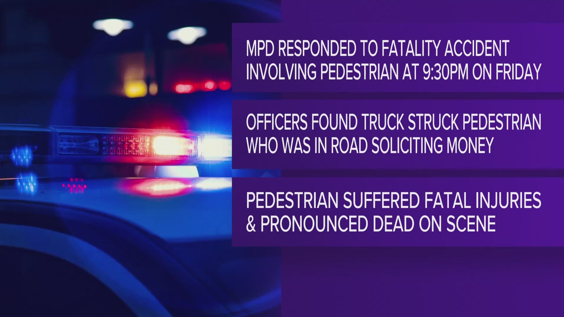 While attempting to turn left, a vehicle and trailer went onto the center median and struck a pedestrian in the 900 block of S Midkiff.