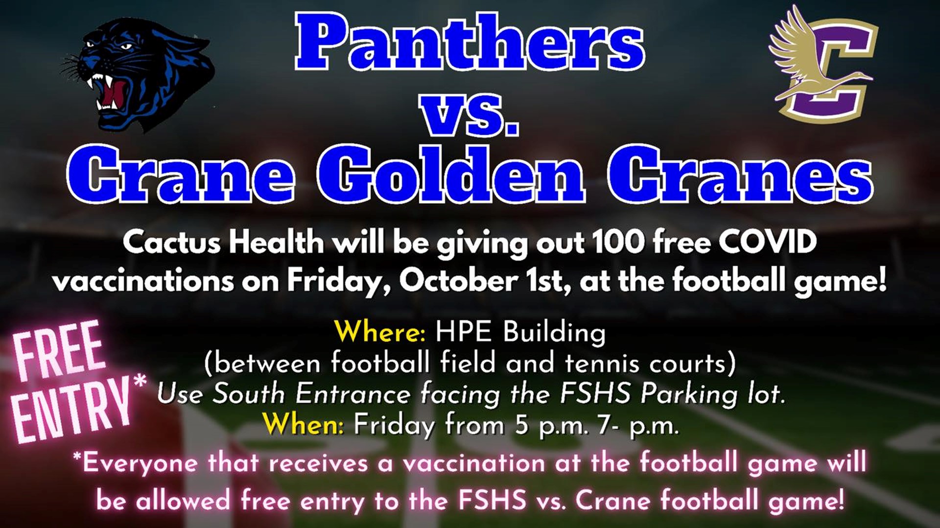 Those who receive a shot at the football game Friday will be allowed free entry into the game.