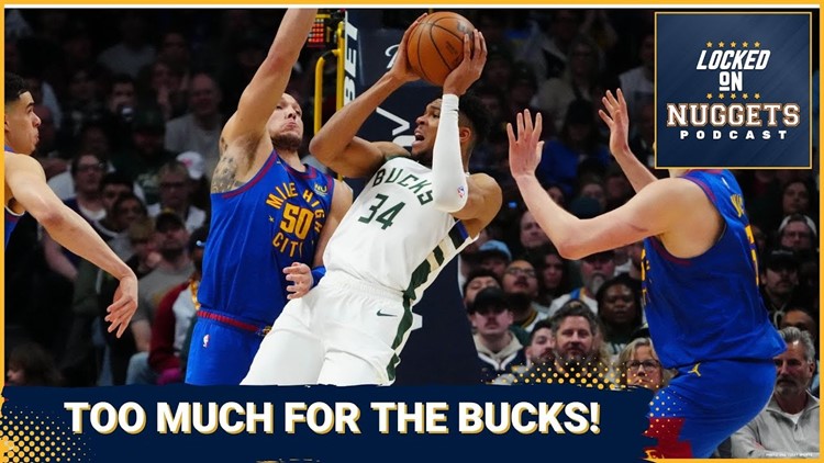 Nuggets Best Bucks, Is Denver Back?