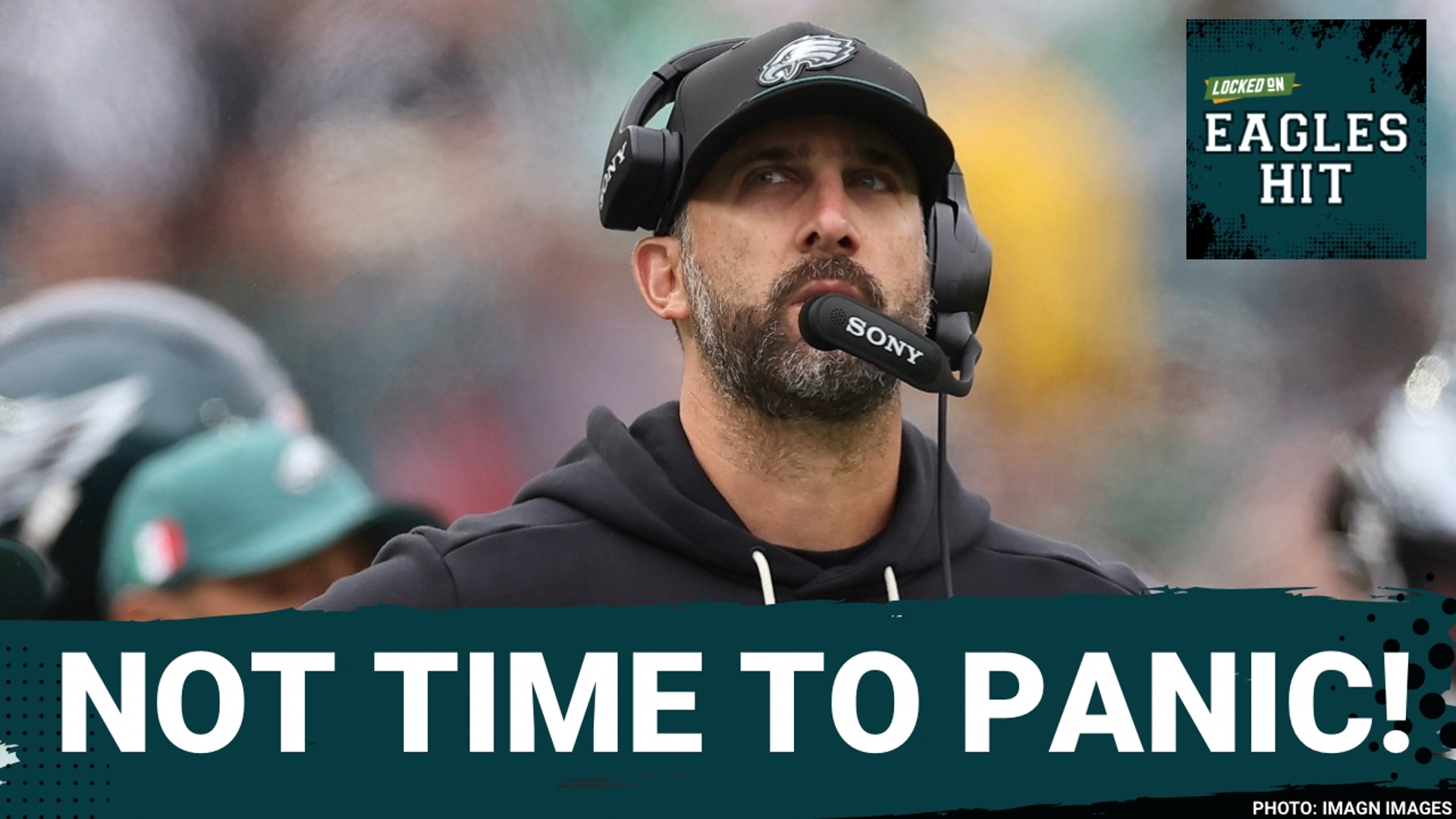 The Eagles Aren't Even CLOSE to the Panic Button, but Things Better ...